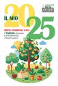 IL MIO 2025 – ORTO, GIARDINO, CASA<br>Il frutteto ritrovato tra biodiversità  e buoni sapori